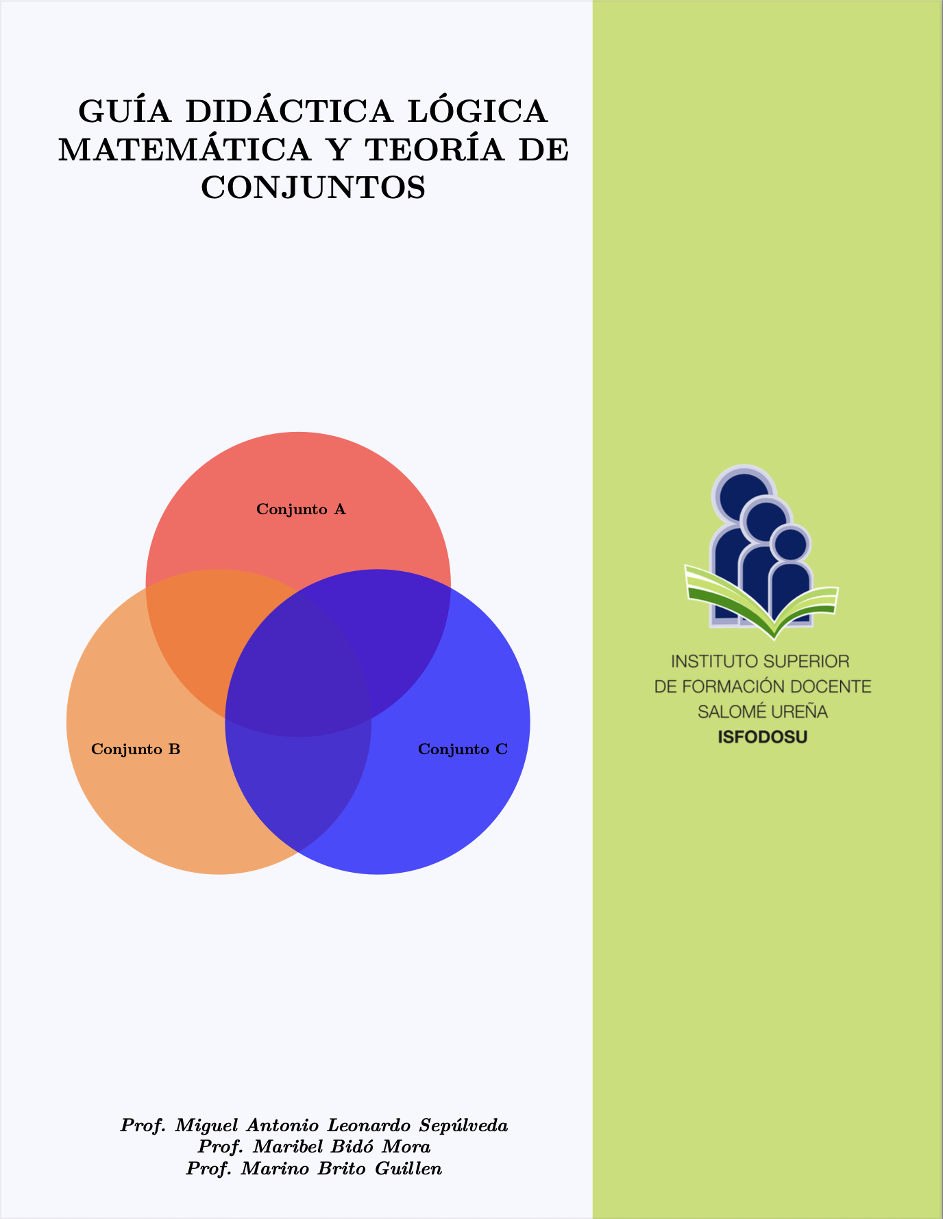 Guía Didáctica de Lógica Matemática y Teoría de Conjuntos